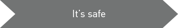 It is Safe